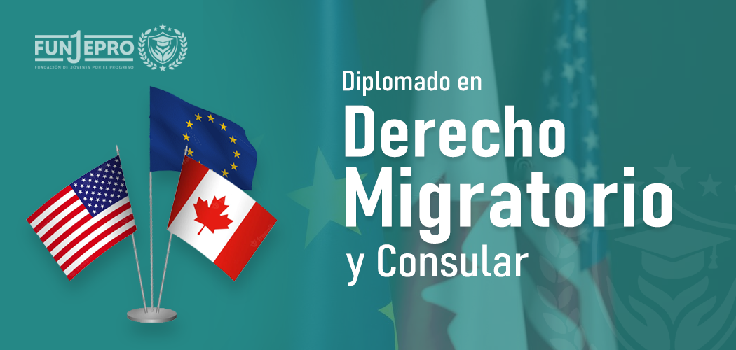 Diplomado en Derecho Migratorio y Consular